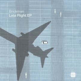 Brickman - Late Flight EP [Digital]
