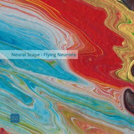 Neural Scape - Flying Neurons EP [Digital]