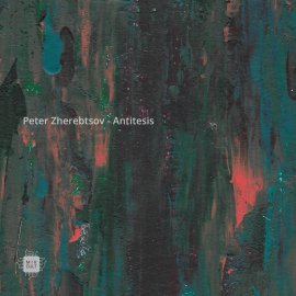 Peter Zherebtsov - Antitesis EP [Digital]