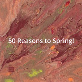 Various Artists - 50 Reasons To Spring! (and stay home)