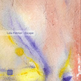 Lola Palmer - Escape EP [Digital]