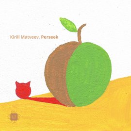 Kirill Matveev - Perseek EP [Digital]