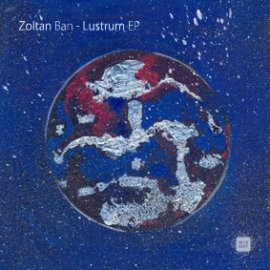 Zoltan Ban - Lustrum EP [Digital]
