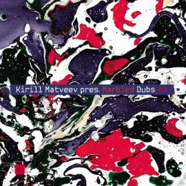 Kirill Matveev pres. Marbled Dubs vol​​​.​​​4 [Digital]