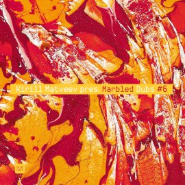 Kirill Matveev pres. Marbled Dubs vol​​​.​​​6 [Digital]