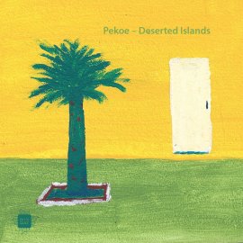 Pekoe - Deserted Islands EP  [Digital]