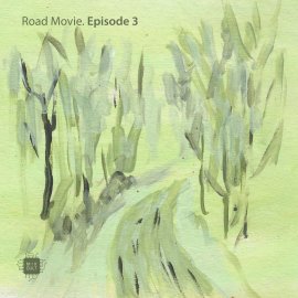 Various Artists - Road Movie. Episode 3 EP  [Digital]